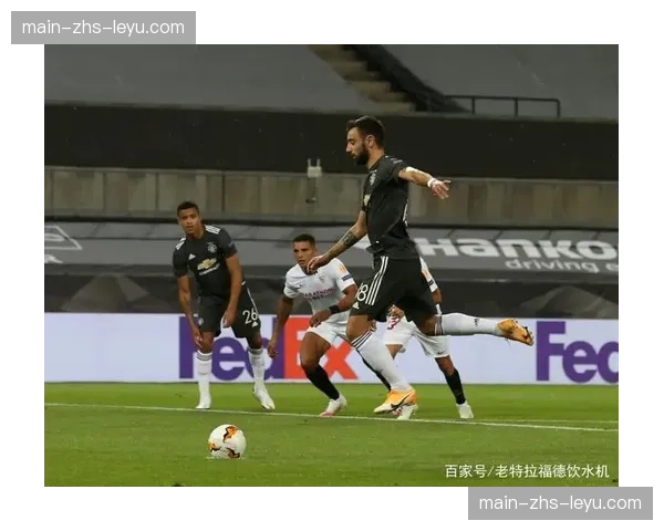 第六十九分钟的抽筋与怒吼：镜头捕捉B费场上指挥防守落寞瞬间